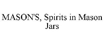 MASON'S, SPIRITS IN MASON JARS