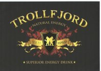 TROLLFJORD NATURAL ENERGY SUPERIOR ENERGY DRINK