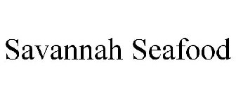 SAVANNAH SEAFOOD