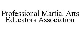 PROFESSIONAL MARTIAL ARTS EDUCATORS ASSOCIATION