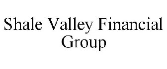 SHALE VALLEY FINANCIAL GROUP