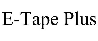 E-TAPE PLUS