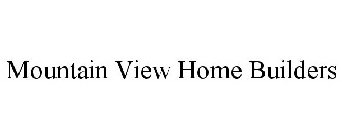 MOUNTAIN VIEW HOME BUILDERS