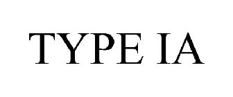 TYPE IA