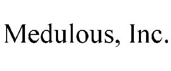 MEDULOUS, INC.