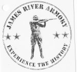 JAMES RIVER ARMORY EXPERIENCE THE HISTORYY