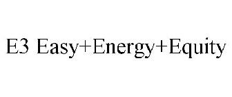 E3 EASY+ENERGY+EQUITY