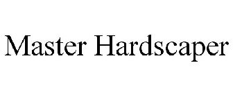 MASTER HARDSCAPER
