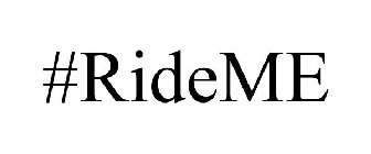 #RIDEME