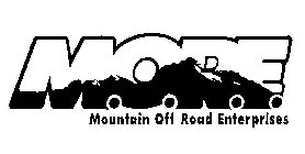 M.O.R.E. MOUNTAIN OFF ROAD ENTERPRISES