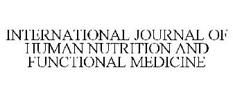 INTERNATIONAL JOURNAL OF HUMAN NUTRITION AND FUNCTIONAL MEDICINE