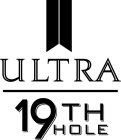 ULTRA 19TH HOLE