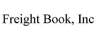 FREIGHT BOOK, INC