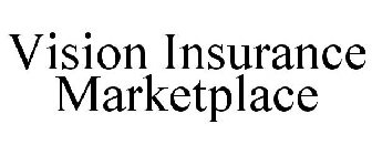 VISION INSURANCE MARKETPLACE