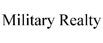 MILITARY REALTY