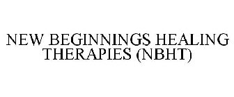 NEW BEGINNINGS HEALING THERAPIES (NBHT)