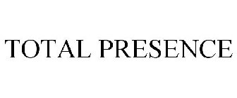 TOTAL PRESENCE