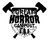GREAT HORROR CAMPOUT