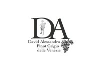 DA DAVID ALESSANDRO PINOT GRIGIO DELLE VENEZIE