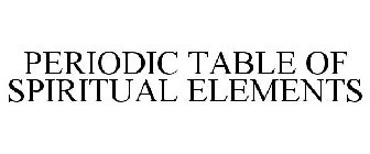 PERIODIC TABLE OF SPIRITUAL ELEMENTS