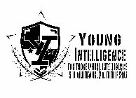 Y YOUNG INTELLIGENCE FOR THOSE WHOSE INTELLIGENCE IS GREATER THAN OR EQUAL TO THEIR SWAG