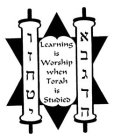 LEARNING IS WORSHIP WHEN TORAH IS STUDIED
