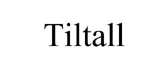 TILTALL