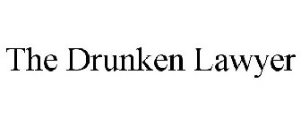 THE DRUNKEN LAWYER