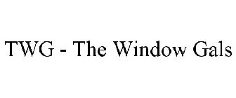 TWG - THE WINDOW GALS