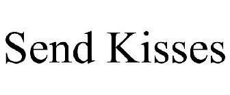 SEND KISSES