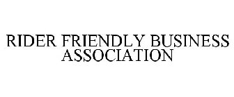 RIDER FRIENDLY BUSINESS ASSOCIATION