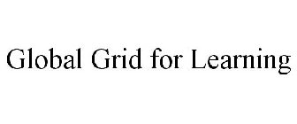 GLOBAL GRID FOR LEARNING
