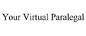 YOUR VIRTUAL PARALEGAL