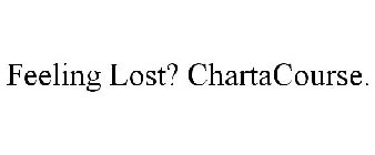 FEELING LOST? CHARTACOURSE.