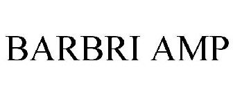 BARBRI AMP