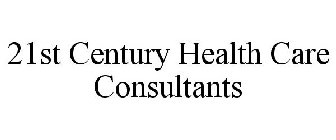 21ST CENTURY HEALTH CARE CONSULTANTS