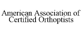 AMERICAN ASSOCIATION OF CERTIFIED ORTHOPTISTS
