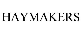 HAYMAKERS