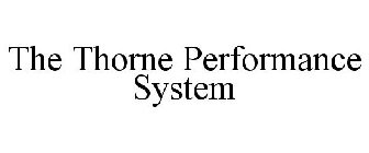 THE THORNE PERFORMANCE SYSTEM
