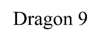 DRAGON 9