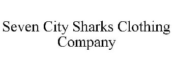 SEVEN CITY SHARKS CLOTHING COMPANY