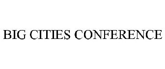 BIG CITIES CONFERENCE