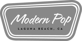 MODERN POP LAGUNA BEACH, CA
