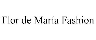 FLOR DE MARÍA FASHION
