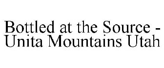 BOTTLED AT THE SOURCE - UNITA MOUNTAINS UTAH