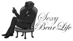 SEXY BEAR LIFE