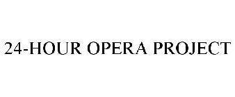 24-HOUR OPERA PROJECT