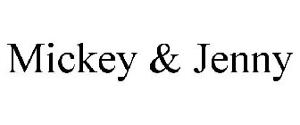 MICKEY & JENNY