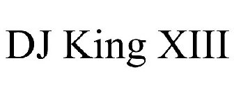 DJ KING XIII