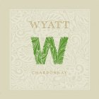 WYATT W CHARDONNAY